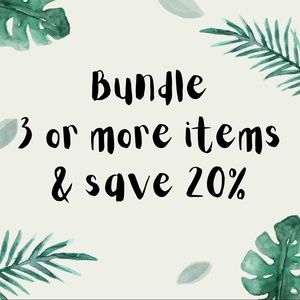 Bundle 3 or more items and get 20% off!